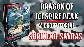 Essentials Kit Dragon Of Icespire Peak - Video Tutorial - Shrine Of Savras