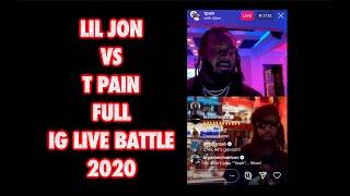 T Pain vs Lil Jon IG LIVE BATTLE 2020