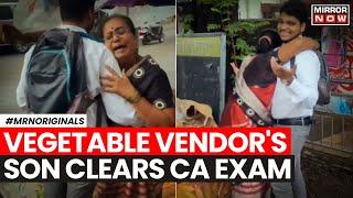 CA Exam Results  Vegetable Vendors Son Clears CA Exam Mothers Reaction Goes Viral  Fadnavis