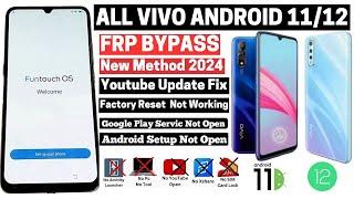 All Vivo FRP Bypass 2024 Without PC  Youtube Update Fix  Vivo FRP Unlock New Method Android 1112