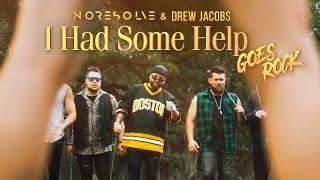 I Had Some Help @postmalone ROCK Cover by DREW JACOBS & @NoResolve @morganwallen