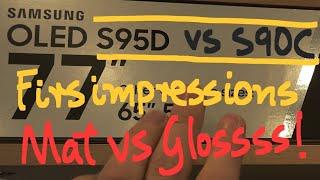 Samsung S95D vs S90C. Mat vs Glossy finish. First impressions at the store