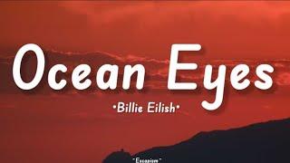 Billie Eilish - Ocean Eyes Lyrics