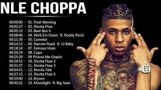 Best Of NLE CHOPPA Greatest Hits Full Album 2022