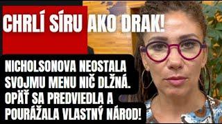 Chrlí síru ako Drak. Nicholsonova na pokraji šialenstva z neúspechu