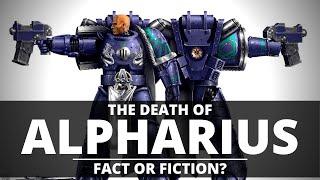 THE DEATH OF ALPHARIUS WAS IT ALL AN ALPHA LEGION LIE?