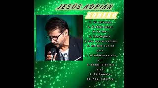 Jesús Adrián Romero canciones cristianas