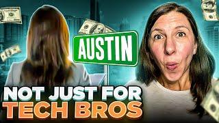 Austin Not Just For Tech Bros  Austin Female Entrepreneurs  Why Business Women Love Austin