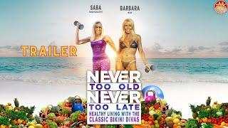 Never Too Old Never Too Late  Series  Trailer