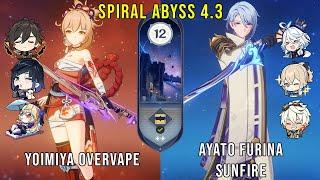 C0 Yoimiya Overvape and C0 Ayato Furina Sunfire - Genshin Impact Abyss 4.3 - Floor 12 9 Stars