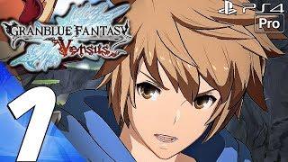 Granblue Fantasy Versus - Gameplay Walkthrough Part 1 - Story Mode Full Game PS4 PRO