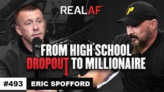 The Power Of Self Education - Eric Spofford - Ep 493 Full Length