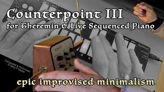 Original Theremin & Live Sequenced Pianos - Counterpoint III - Claravox & QuNexus & DistingEX