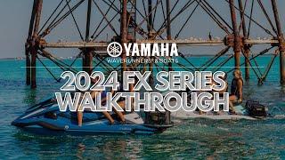 Walkthrough Yamahas 2024 FX Series