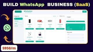 How to Create a WhatsApp Store Builder  Start a software business  Software as a Service  SaaS 
