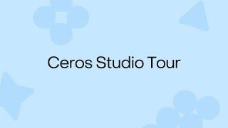 Ceros Studio Tour