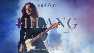 GARASI - HILANG Performance Video