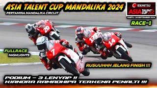 RUSUH JELANG FINISH  RAMADHIPA  PENALTI ‼️ ASIA TALENT CUP INDONESIA 2024 #IndonesianGP