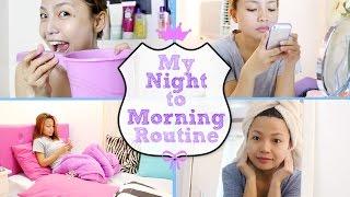 My Night to Morning Routine  Michelle Dy