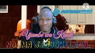 NDAMA JIGUSHILAGA UJUMBE WA KANDI__2024__MPYA__BY__PR__KAYILA