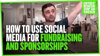 How to Use Social Media for Fundraising and Sponsorships