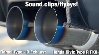 Tomei Type D Exhaust Sound ClipsFlybys on my 2021 Honda Civic Type R
