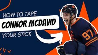 TAPE YOUR HOCKEY STICK LIKE CONNOR MCDAVID for toe drags and quick shots