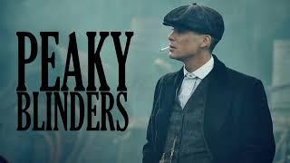 Peaky Blinders Soundtrack Mix 2024 Season 1-6 Music and Quotes