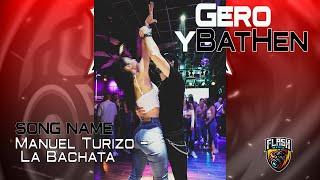 Manuel Turizo - La Bachata Gero y Bat-Hen @Sensual Bachata Dance