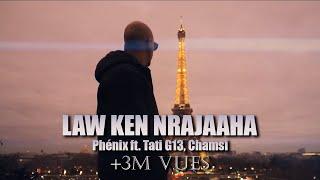 Phénix ft.@TATIG13OFFICIELLE Chamsi - Law Ken Nrajaaha Official Music Video