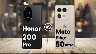 Honor 200 Pro vs Moto Edge 50 Ultra Full Comparison  Which is Best?