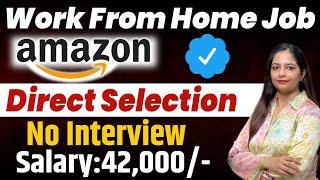 Amazon Recruitment 2024  Amazon Work From Home Jobs Job For Freshers in AmazonOnline Jobs At Home