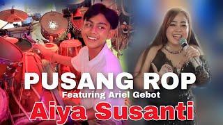 Aiya Susanti  Duet Enak Pusang ROP Ft Ariel Gebot