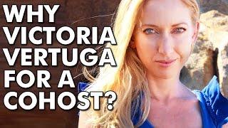 Why hire Victoria Vertuga to cohost?
