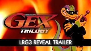 Gex Trilogy - LRG3 Reveal