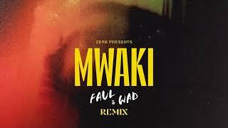 Zerb Sofiya Nzau - Mwaki Faul & Wad Remix