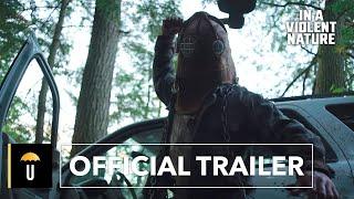 In a Violent Nature  Official Trailer