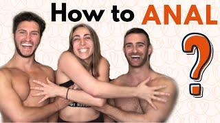 1st time ANAL Tutorial - brought to you by The Gays