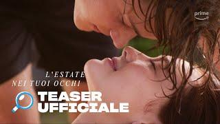 LEstate nei tuoi occhi - S2  Teaser Trailer  Prime Video