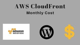 AWS Pricing CloudFront Cost For A Small Blog