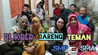 Dibuang Sayang. Bukber Bareng Teman SMP - SMA 