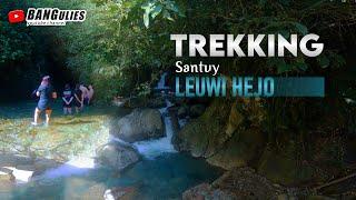 TREKKING SENTUL TANPA GUIDE ITU BISA  CURUG LEUWI HEJO LEUWI LIEUK LEUWI CIBALIUNG