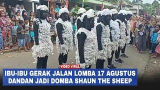 Sambil Teriak Mbek Ibu-Ibu Gerak Jalan Lomba 17 Agustus Dandan Jadi Domba Shaun The Sheep