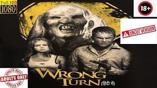 18+ Violence Wrong Turn - मौत का रास्ता 2003 {Uncut} Hindi Dubbed Horror Movie FHD