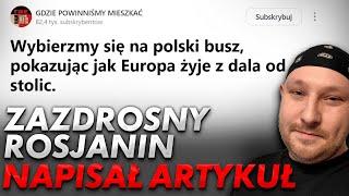 Rosjanin zazdrości małym polskim miastom.