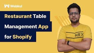 Restaurant Table Management app for Shopify by Webkul