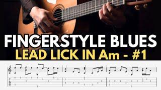Fingerstyle Blues Lead Lick In Am - Full + Beginner Version - FREE PDF