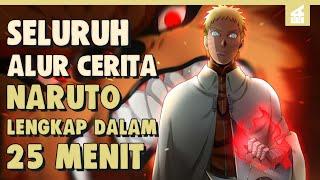 SELURUH ALUR CERITA NARUTO LENGKAP HANYA 25 MENIT -- Kisah Naruto