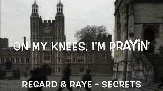 Regard & RAYE - Secrets Lyrics