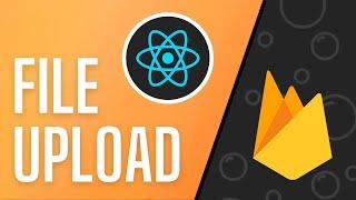 Upload Images  Files to Firebase In React - Firebase V9 File Upload Tutorial